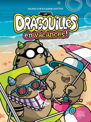 cover image of Les dragouilles en vacances!